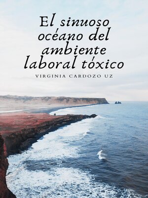 El sinuoso océano del ambiente laboral tóxico - Audiobook